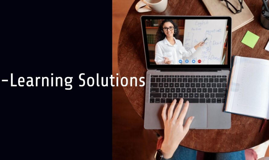 Advantages Of Custom E-Learning Solutions For An Organization