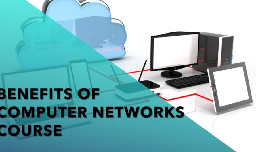 13 + Key Benefits of Computer Networks Course