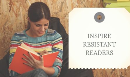 Learn how to Inspire Resistant Readers