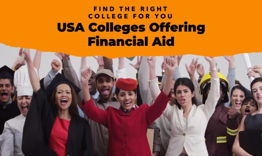 List Of USA Colleges Offering Financial Aid For Students
