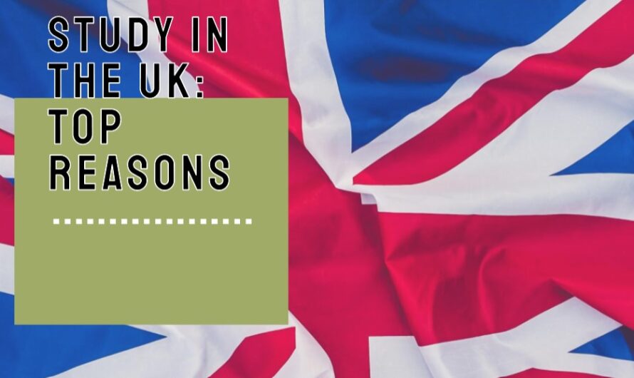 Leading Reasons to Choose to Study in the UK