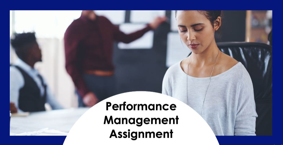 Benefits Of Performance Management Assignment