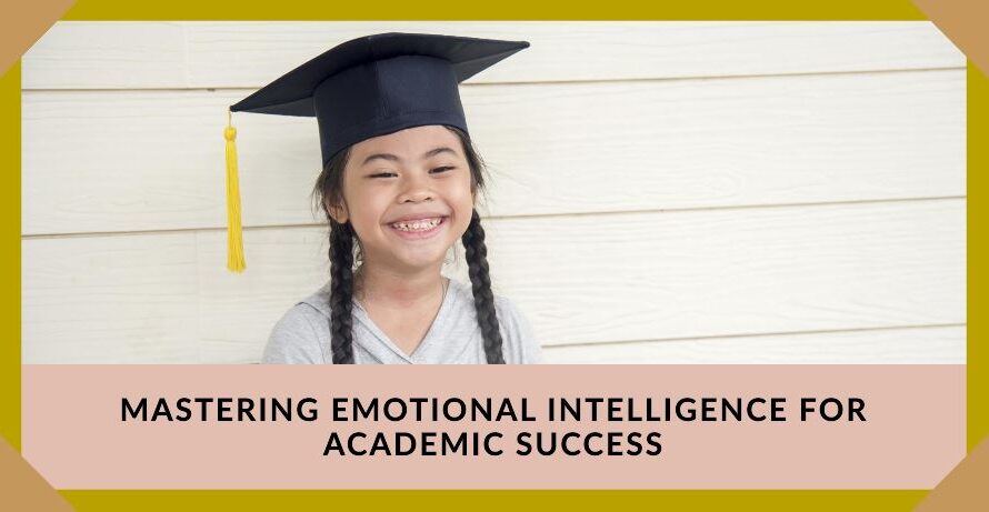 Importance of Emotional Intelligence in Academic Success