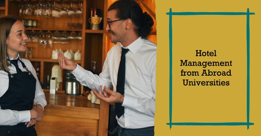 Global Career with a Bachelor’s in Hotel Management from Abroad Universities