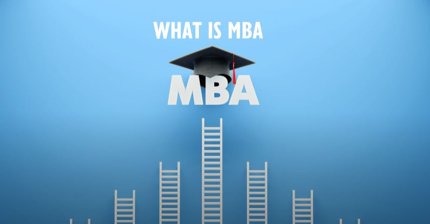 What is a Master of Business Administration?